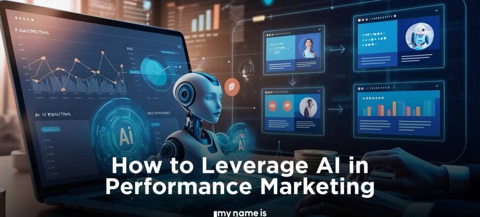 How to Leverage AI in Performance Marketing