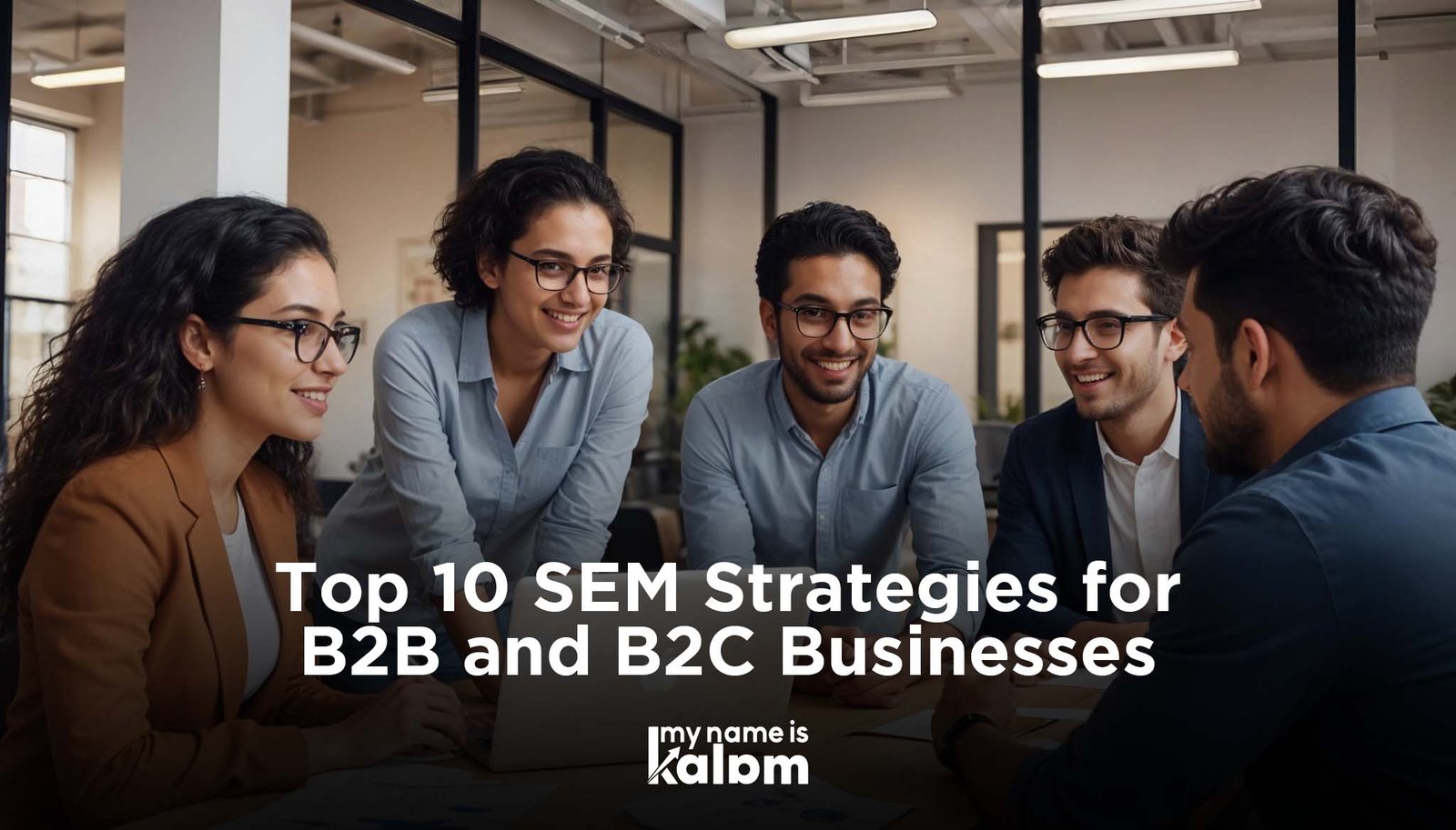 SEM Strategies for B2B and B2C Businesses