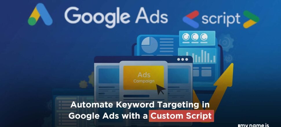 Google Ads with Custom Script